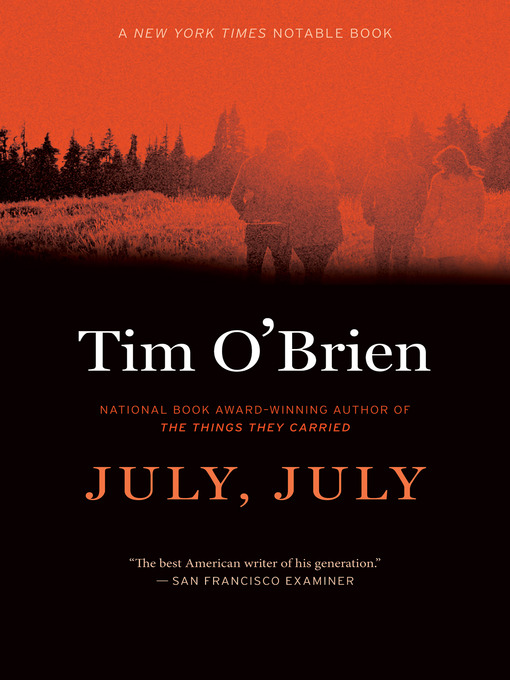 Title details for July, July by Tim O'Brien - Available